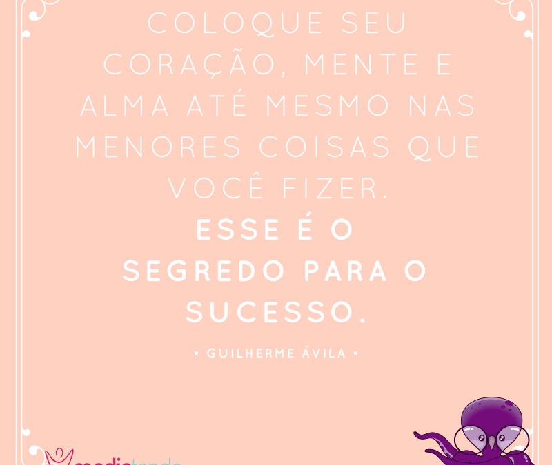 ✨O segredo para o sucesso é se entregar de corpo e alma em tudo que fazemos ✨